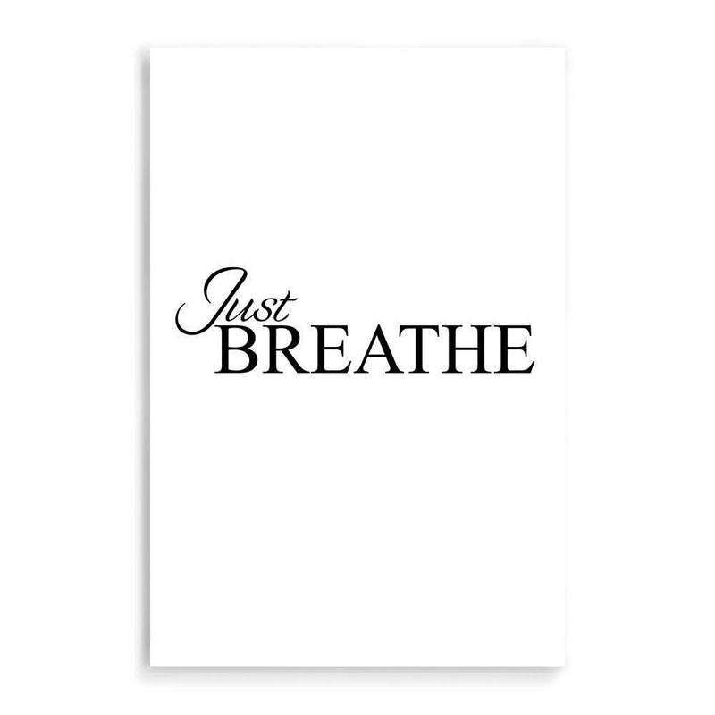Just Breathe-The Paper Tree-black & white,black and white,boho,hamptons,just relax,meditation,monochrome,motivational,neutral,portrait,premium art print,quote,relax,text,typography,wall art,Wall_Art,Wall_Art_Prints