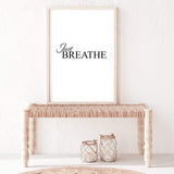 Just Breathe-The Paper Tree-black & white,black and white,boho,hamptons,just relax,meditation,monochrome,motivational,neutral,portrait,premium art print,quote,relax,text,typography,wall art,Wall_Art,Wall_Art_Prints