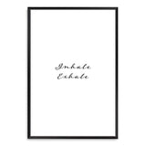 Inhale Exhale-The Paper Tree-black & white,black and white,boho,breathe,calm,exhale,hamptons,inhale,just relax,meditation,monochrome,motivational,neutral,portrait,premium art print,quote,relax,text,typography,wall art,Wall_Art,Wall_Art_Prints