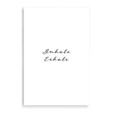 Inhale Exhale-The Paper Tree-black & white,black and white,boho,breathe,calm,exhale,hamptons,inhale,just relax,meditation,monochrome,motivational,neutral,portrait,premium art print,quote,relax,text,typography,wall art,Wall_Art,Wall_Art_Prints