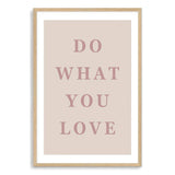 Do What You Love-The Paper Tree-boho,love,motivational,neutral,peach,pink,portrait,premium art print,quote,text,typography,wall art,Wall_Art,Wall_Art_Prints