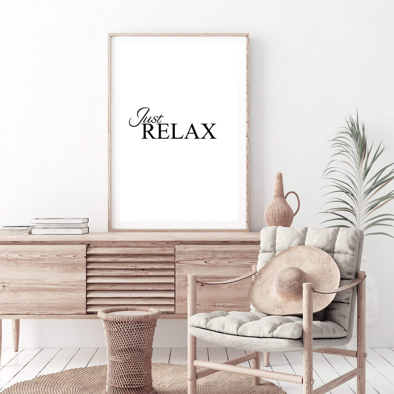 Just Relax-The Paper Tree-black & white,black and white,boho,hamptons,just relax,meditation,monochrome,motivational,neutral,portrait,premium art print,quote,relax,text,typography,wall art,Wall_Art,Wall_Art_Prints